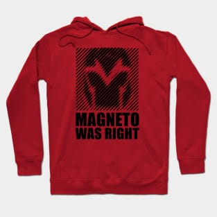 Magneto Was Right Meme Hoodie